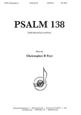 Christopher B. Frye: Psalm 138