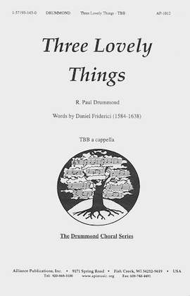 R. Paul Drummond: Three Lovely Things