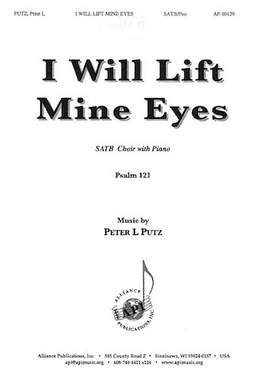 Peter L. Putz: I Will Lift Up Mine Eyes