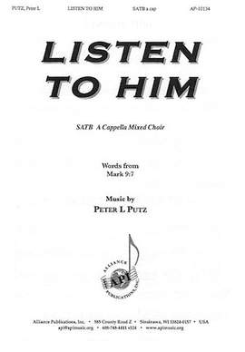 Peter L. Putz: Listen to Him