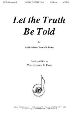 Christopher B. Frye: Let the Truth Be Told
