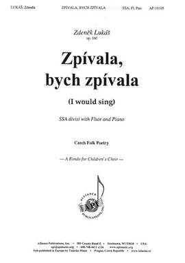 Zdenek Lukás: Zpívala Bych, Zpívala