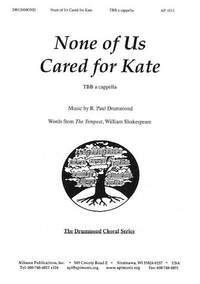 R. Paul Drummond: None of Us Cared for Kate