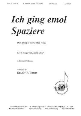 Elliot R. Wold: Ich Ging Emol Spaziere