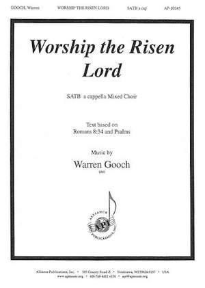 Warren Gooch: Worship the Risen Lord