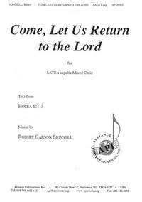 Robert Garson Skinnell: Come, Let Us Return to the Lord