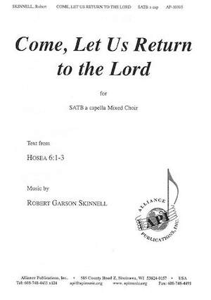 Robert Garson Skinnell: Come, Let Us Return to the Lord