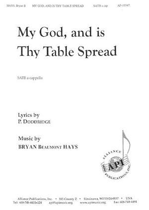 Bryan Beaumont Hays: My God, And Is Thy Table Spread