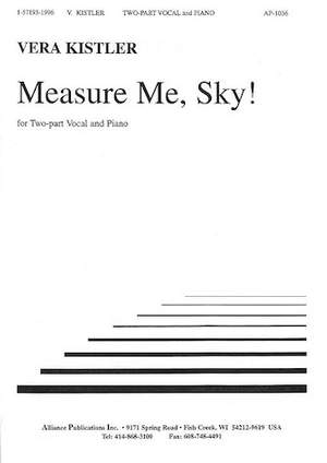 Vera Kistler: Measure Me, Sky!