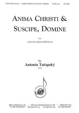 Antonin Tucapsky: Anima Christi and Suscipe, Domine