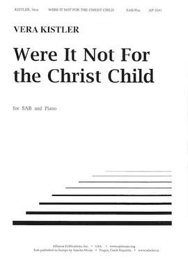Vera Kistler: Were It Not for the Christ Child