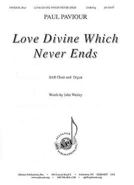 Paul Paviour: Love Divine Which Never Ends
