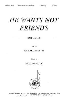 Paul Paviour: He Wants Not Friends