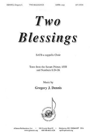 Gregory J. Dennis: Two Blessings