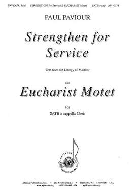 Paul Paviour: Strengthen for Service and Eucharist Motet