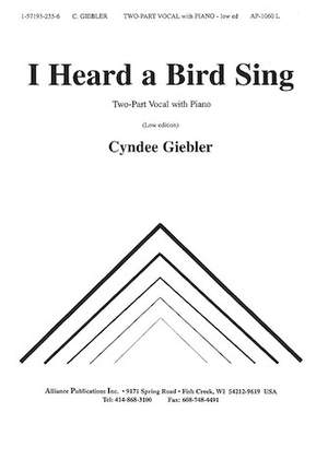 Cyndee Giebler: I Heard a Bird Sing