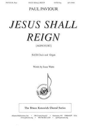 Paul Paviour: Jesus Shall Reign