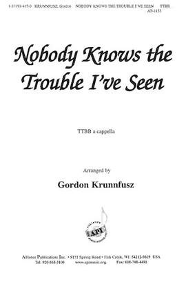 Gordon Krunnfusz: Nobody Knows the Trouble I've Seen