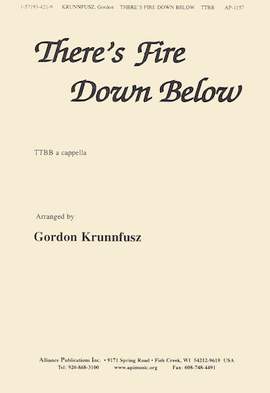Gordon Krunnfusz: There's Fire Down Below