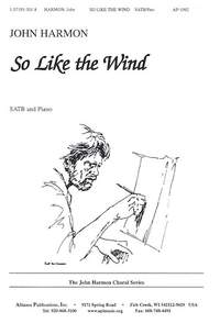 John C. Harmon: So Like the Wind