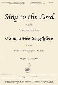 Magdalena Ezoe: Sing to the Lord/O Sing a New Song/Glory