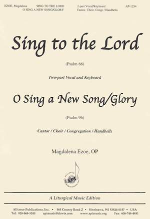 Magdalena Ezoe: Sing to the Lord/O Sing a New Song/Glory