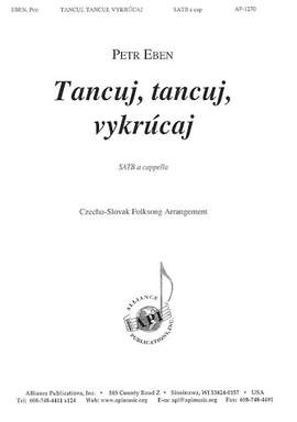 Petr Eben: Tancuj, Tancuj, Vykrucaj/Dance, Dance