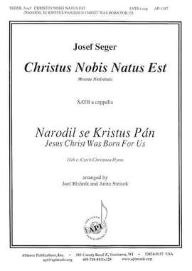 Josef Seger: Christus Nobis Natus Est/Narodil Se Kristus Pan