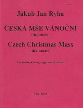 Jakub Jan Ryba: Czech Christmas Mass