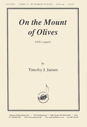 Timothy J. Jansen: On the Mount of Olives