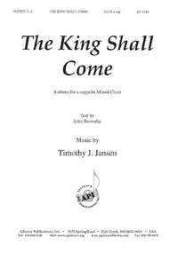 Timothy J. Jansen: The King Shall Come