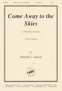 Timothy J. Jansen: Come Away to the Skies