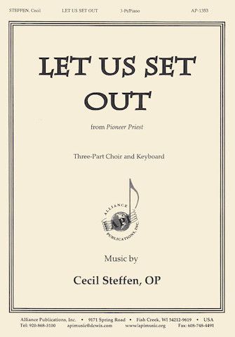 Cecil Steffen: Let Us Set Out