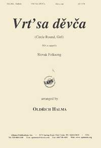 Odrich Halma: Vrt'sa, Devca (Circle, 'Round, Girl)