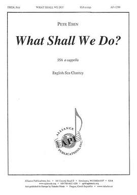 Petr Eben: What Shall We Do?
