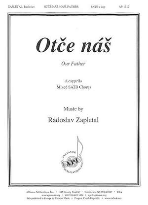 Radoslav Zapletal: Otce Nas/Our Father