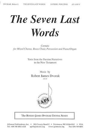 Robert James Dvorak: The Seven Last Words