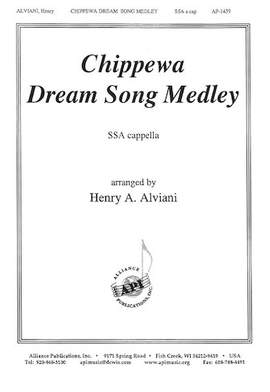 Henry A. Alviani: Chippewa Dream Song Medley