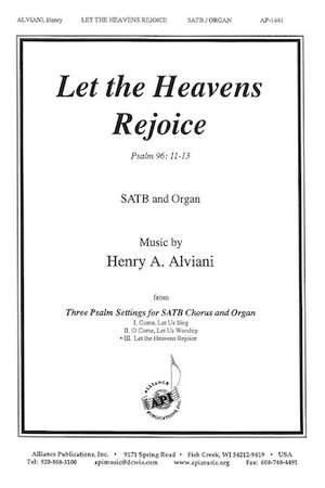 Henry A. Alviani: Let the Heavens Rejoice