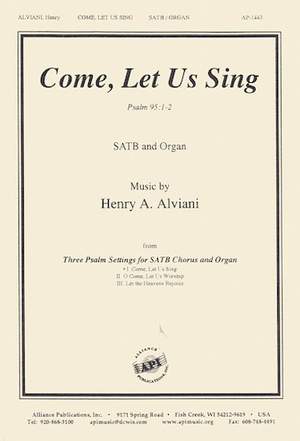 Henry A. Alviani: Come, Let Us Sing