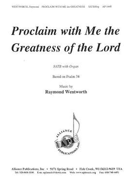 Raymond Wentworth: Proclaim with Me the Greatness