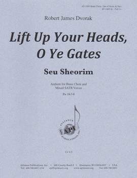 Robert James Dvorak: Lift Up Your Heads, O Ye Gates