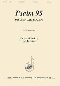 Roy B. Hinkle: Psalm 95: Oh, Sing Unto the Lord