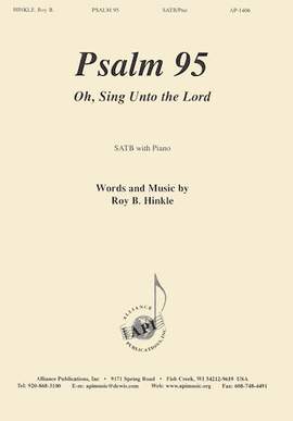 Roy B. Hinkle: Psalm 95: Oh, Sing Unto the Lord