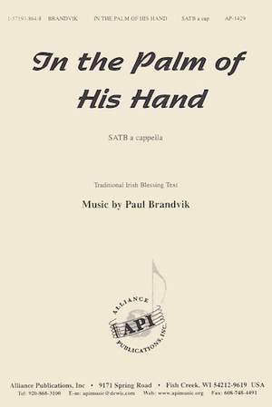 Paul A. Brandvik: In the Palm of His Hand