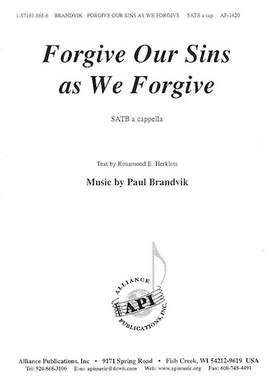 Paul A. Brandvik: Forgive Our Sins As We Forgive