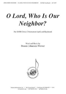 Bonnie Johansen-Werner: O Lord, Who Is Our Neighbor?
