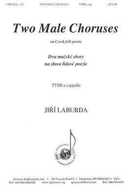 Jiri Laburda: Two Male Choruses on Czech Folk Texts