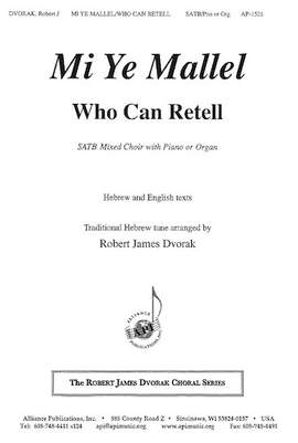 Robert James Dvorak: Who Can Re-Tell/Mi Yel Malel