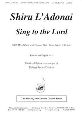 Robert James Dvorak: Shiru L'Adonai/Sing a New Song